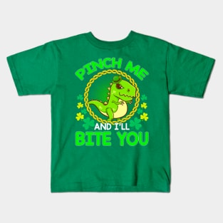 Pinch Me And Ill Bite You St Patricks Day T Rex Kids T-Shirt